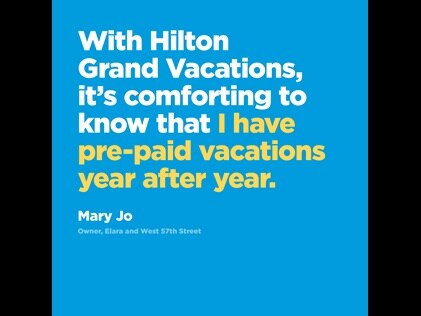 Picture quote about the benefits of Hilton Grand Vacations timeshare.